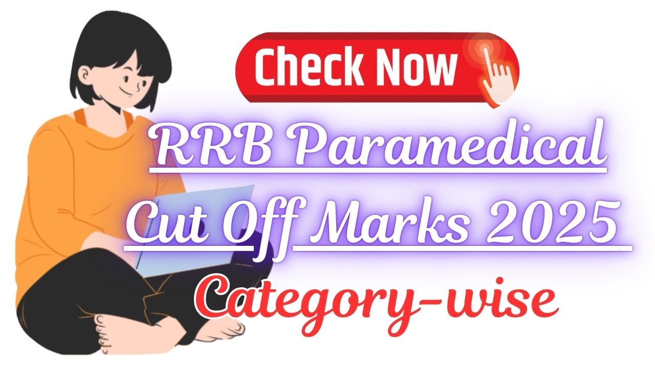 RRB Paramedical Cut Off Marks 2025