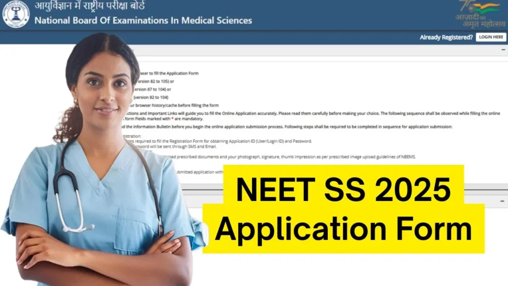 NEET SS 2025 Application Form